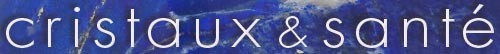 Cristaux et Santé